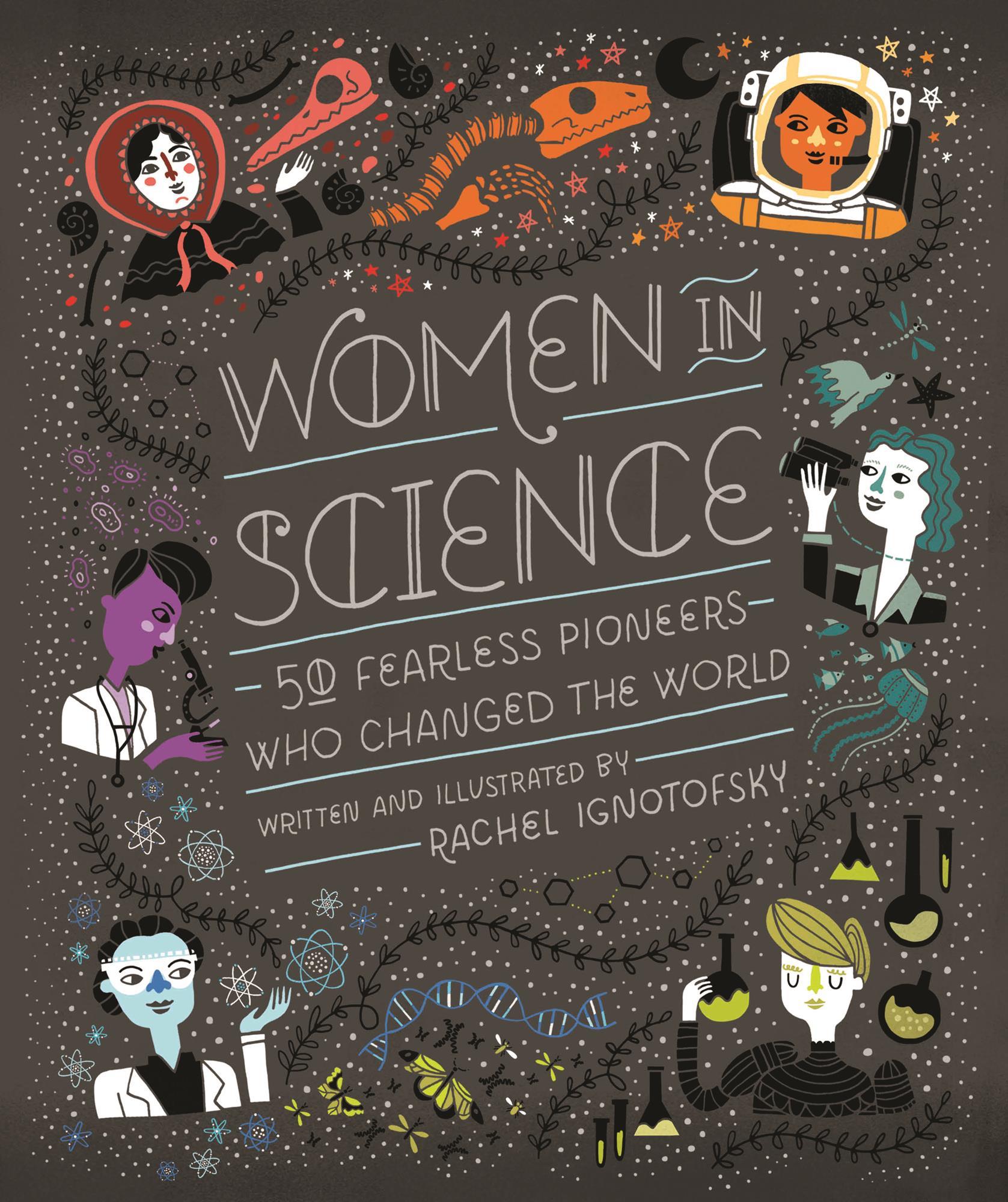 Mujeres de Ciencia:50 pioneras intrépidas que cambiaron el mundo