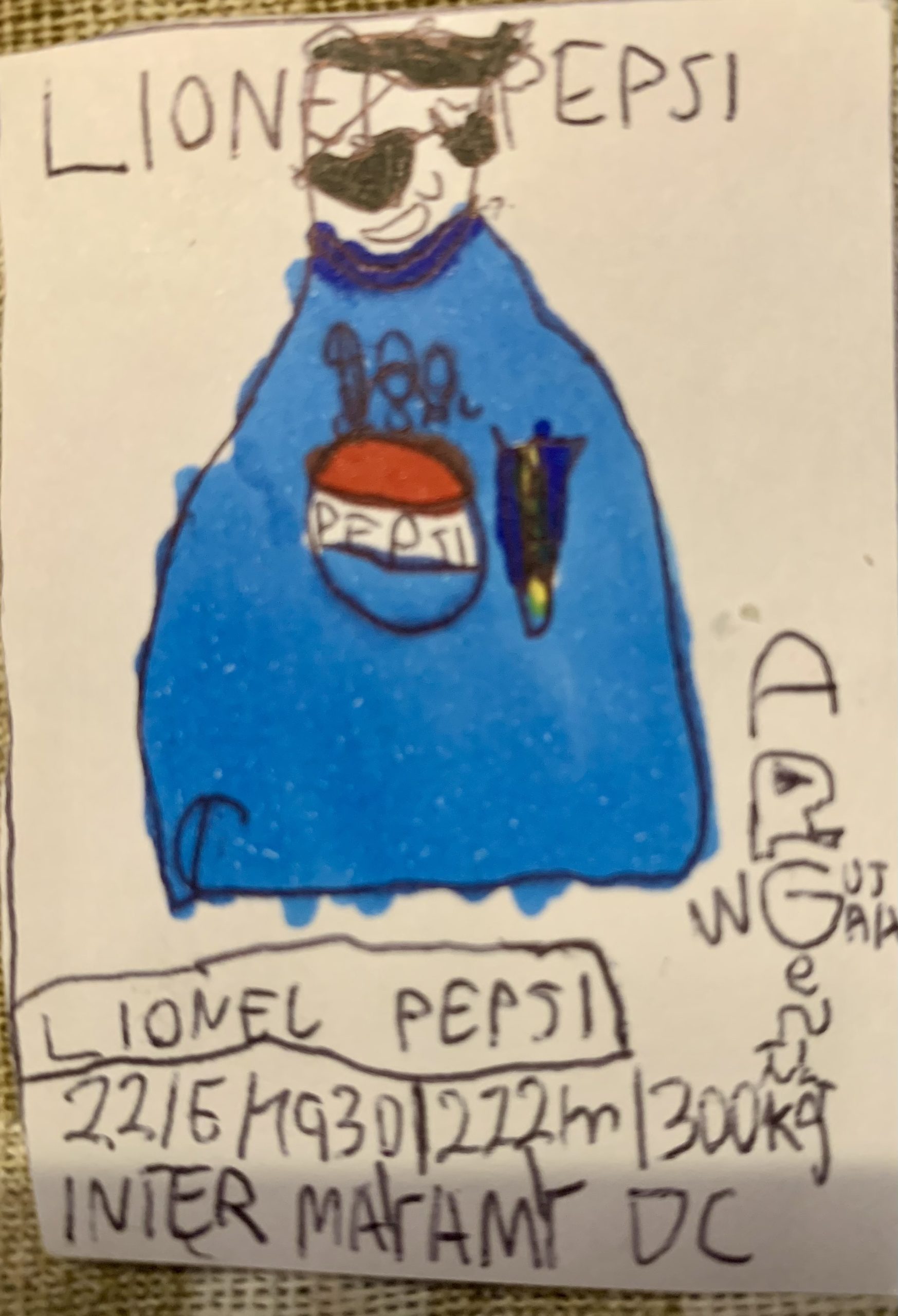 Aqui les presento al gran Lionel pepsi nacido el 22/6/1930 mide 222m y pesa 300kg y juega obviamente en el inter mayamy dc