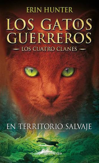 Los Gatos Guerreros.Los Cuatro Clanes 1: En territorio salvaje.